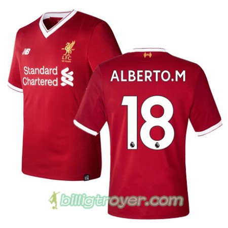 Billige Fotballdrakter Liverpool ALBERTO M 18 Hjemmedraktsett 2017/18 Kortermet